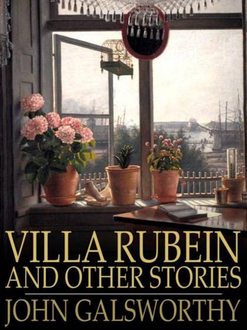 Title details for Villa Rubein and Other Stories by John Galsworthy - Available